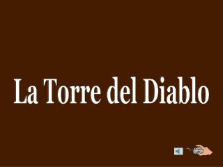 La Torre del Diablo