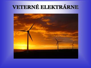 VETERNÉ ELEKTRÁRNE