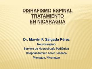 DISRAFISMO ESPINAL Tratamiento EN NICARAGUA