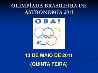 OLIMPÍADA BRASILEIRA DE ASTRONOMIA 2011