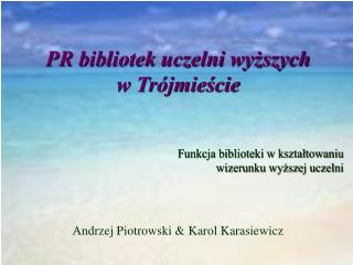 PR bibliotek uczelni wyższych w Trójmieście