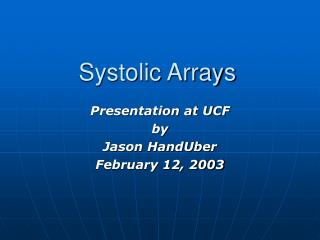 Systolic Arrays