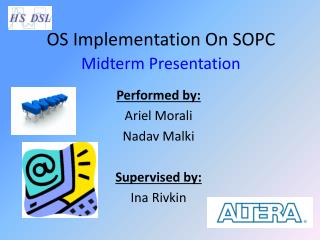 OS Implementation On SOPC Midterm Presentation