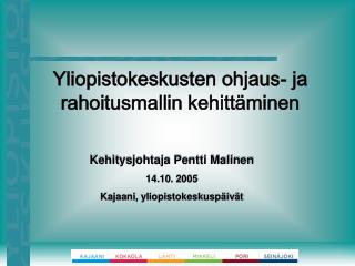 Yliopistokeskusten ohjaus- ja rahoitusmallin kehittäminen