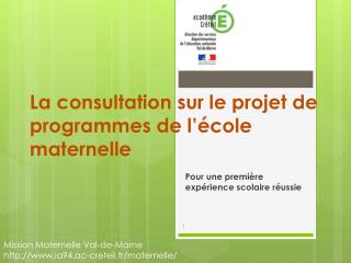 La consultation sur le projet de programmes de l’école maternelle