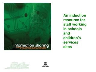 An induction resource for staff working in schools and children’s services sites