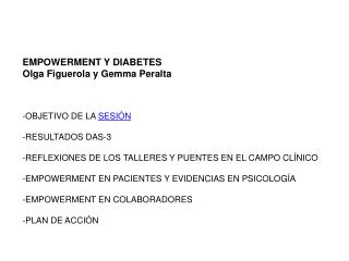 EMPOWERMENT Y DIABETES Olga Figuerola y Gemma Peralta -OBJETIVO DE LA SESIÓN -RESULTADOS DAS-3