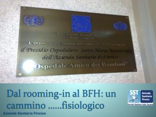 Dal rooming-in al BFH: un cammino ……fisiologico