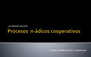 Procesos n- ádicos cooperativos