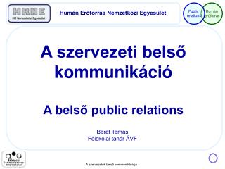 A szervezeti belső kommunikáció A belső public relations