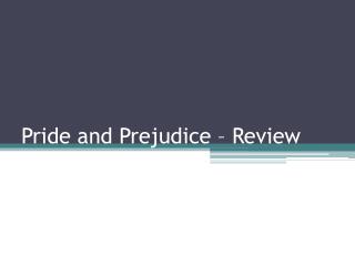 Pride and Prejudice – Review