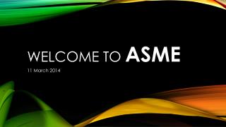 Welcome to ASME