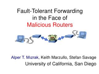 Fault-Tolerant Forwarding in the Face of Malicious Routers