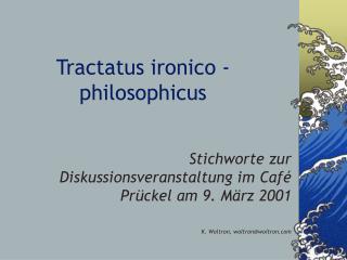 Tractatus ironico - philosophicus
