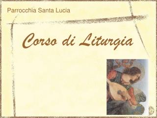 Corso di Liturgia