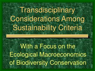 Transdisciplinary Considerations Among Sustainability Criteria