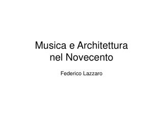 Musica e Architettura nel Novecento