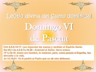 Lectio divina del Salmo dominical Domingo VI de Pascua