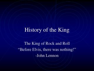 History of the King