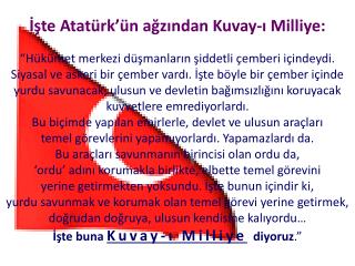 İşte Atatürk’ün ağzından Kuvay -ı Milliye: