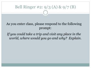 Bell Ringer #2: 9/3 (A) &amp; 9/7 (B)