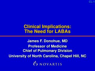 Clinical Implications: The Need for LABAs