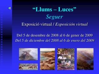 “Llums – Luces” Seguer