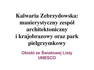 Obiekt ze Światowej Listy UNESCO