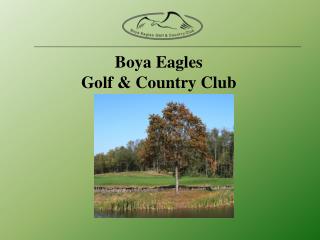 Boya Eagles Golf &amp; Country Club