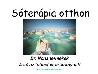 Sóterápia otthon