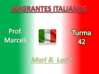 IMIGRANTES ITALIANOS