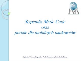 Stypendia Marie Curie oraz portale dla mobilnych naukowców