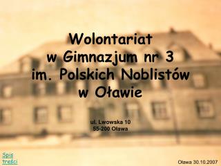 Wolontariat w Gimnazjum nr 3 im. Polskich Noblistów w Oławie ul. Lwowska 10 55-200 Oława