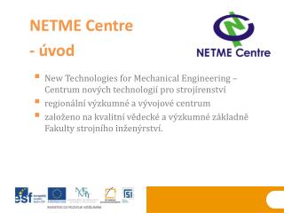 New Technologies for Mechanical Engineering – Centrum nových technologií pro strojírenství