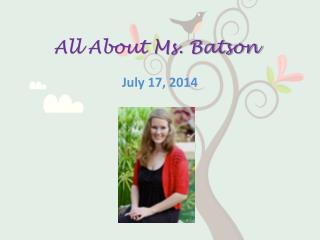 All About Ms. Batson