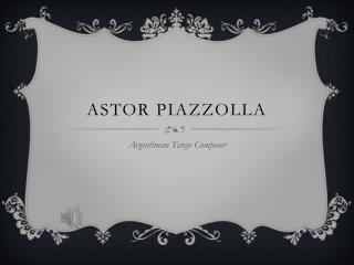 Astor Piazzolla