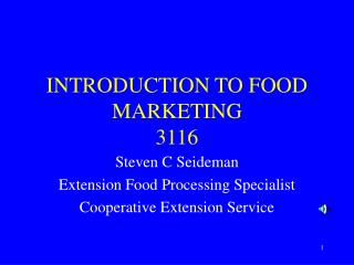 INTRODUCTION TO FOOD MARKETING 3116