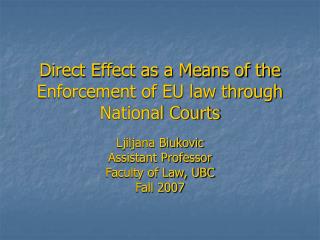 Direct Effect as a Means of the Enforcement of EU law through National Courts