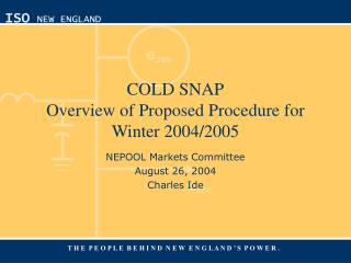 COLD SNAP Overview of Proposed Procedure for Winter 2004/2005