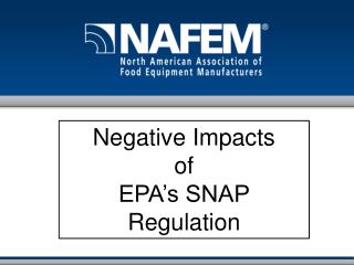 Negative Impacts of EPA’s SNAP Regulation