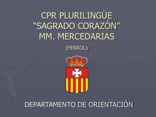 CPR PLURILINGÜE “SAGRADO CORAZÓN” MM. MERCEDARIAS (FERROL)