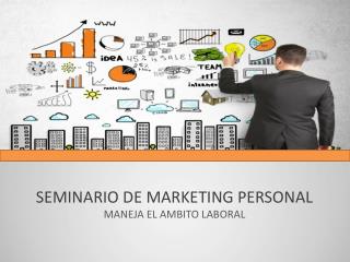 SEMINARIO DE MARKETING PERSONAL