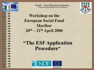 Workshop on the European Social Fund Maribor 20 th – 21 th April 2006