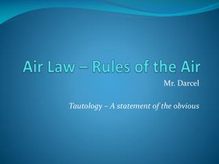 Air Law – Rules of the Air