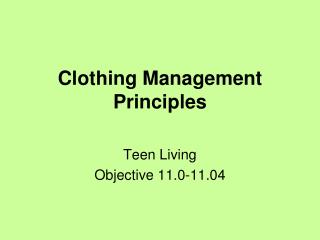 Clothing Management Principles