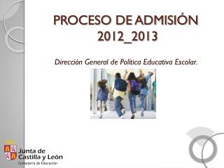 PROCESO DE ADMISIÓN 2012_2013