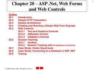 Chapter 20 – ASP .Net, Web Forms and Web Controls