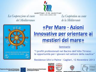 «Per Mare - Azioni Innovative per orientare ai mestieri del mare»