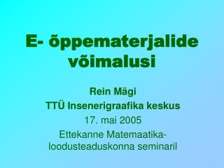 E- õppematerjalide võimalusi