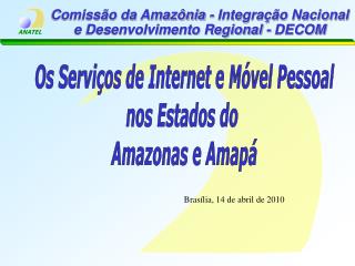 Comissão da Amazônia - Integração Nacional e Desenvolvimento Regional - DECOM
